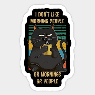 I don't like morning people or morning or people Sticker